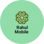 Business logo of Rahul mobile