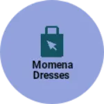 Business logo of MOMENA DRESSES