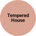 Business logo of Tempered house