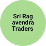 Business logo of SRI RAGAVENDRA TRADERS