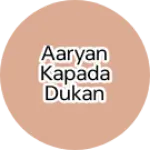 Business logo of Aaryan kapada dukan