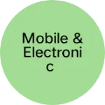 Business logo of Mobile & Electronic