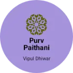 Business logo of Purv paithani saree