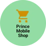 Business logo of Prince MOBile Shop