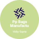 Business logo of Pp bags manufactures