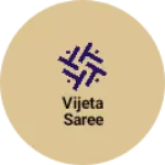 Business logo of Vijeta saree