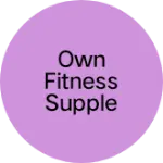 Business logo of Own fitness supplement nutrition