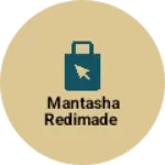 Business logo of Mantasha redimade