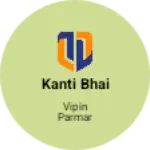 Business logo of Kanti bhai