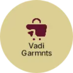 Business logo of Vadi garmnts