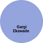 Business logo of Gargi ekawade