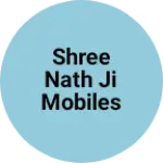 Business logo of Shree nath ji mobiles JHUNJHALA