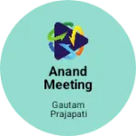 Business logo of Anand meeting point