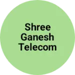 Business logo of Shree ganesh telecom