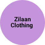Business logo of Zilaan clothing