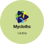 Business logo of Mycloths