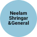 Business logo of Neelam shringar &General store