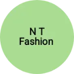 Business logo of N t fashion
