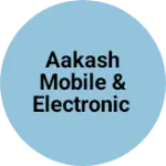 Business logo of Aakash mobile & electronic
