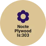 Business logo of NOCTE PLYWOOD IS:303 B.W.R & IS :710 MARINE & FLEX