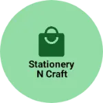 Business logo of Stationery n craft