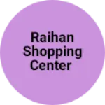 Business logo of Raihan Shopping Center