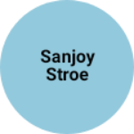 Business logo of Sanjoy stroe