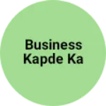 Business logo of Business kapde ka