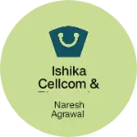 Business logo of Ishika cellcom & electronic