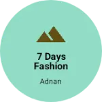 Business logo of 7 days fashion wholesale