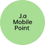 Business logo of J.A mobile point