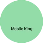 Business logo of MOBILE KING