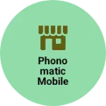 Business logo of Phonomatic mobile