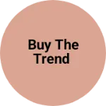 Business logo of Buy the trend