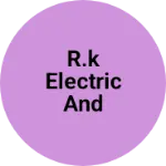Business logo of R.K Electric And Electronic work shop