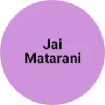 Business logo of Jai Matarani