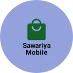 Business logo of Sawariya Mobile