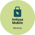 Business logo of Imtiyaz mobile
