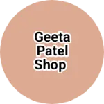 Business logo of Geeta patel Shop