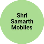 Business logo of Shri samarth mobiles