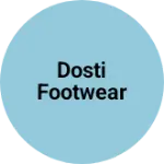 Business logo of Dosti footwear