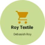 Business logo of ROY TEXTILE
