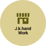 Business logo of J.k.hand work