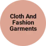 Business logo of Cloth and fashion garments