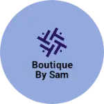 Business logo of Boutique by sam
