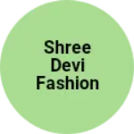 Business logo of Shree Devi fashion