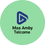 Business logo of Maa amby telcome