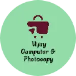 Business logo of Vijay Camputer & photocopy