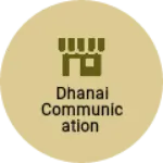 Business logo of Dhanai Communication