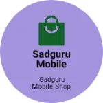 Business logo of Sadguru mobile shop